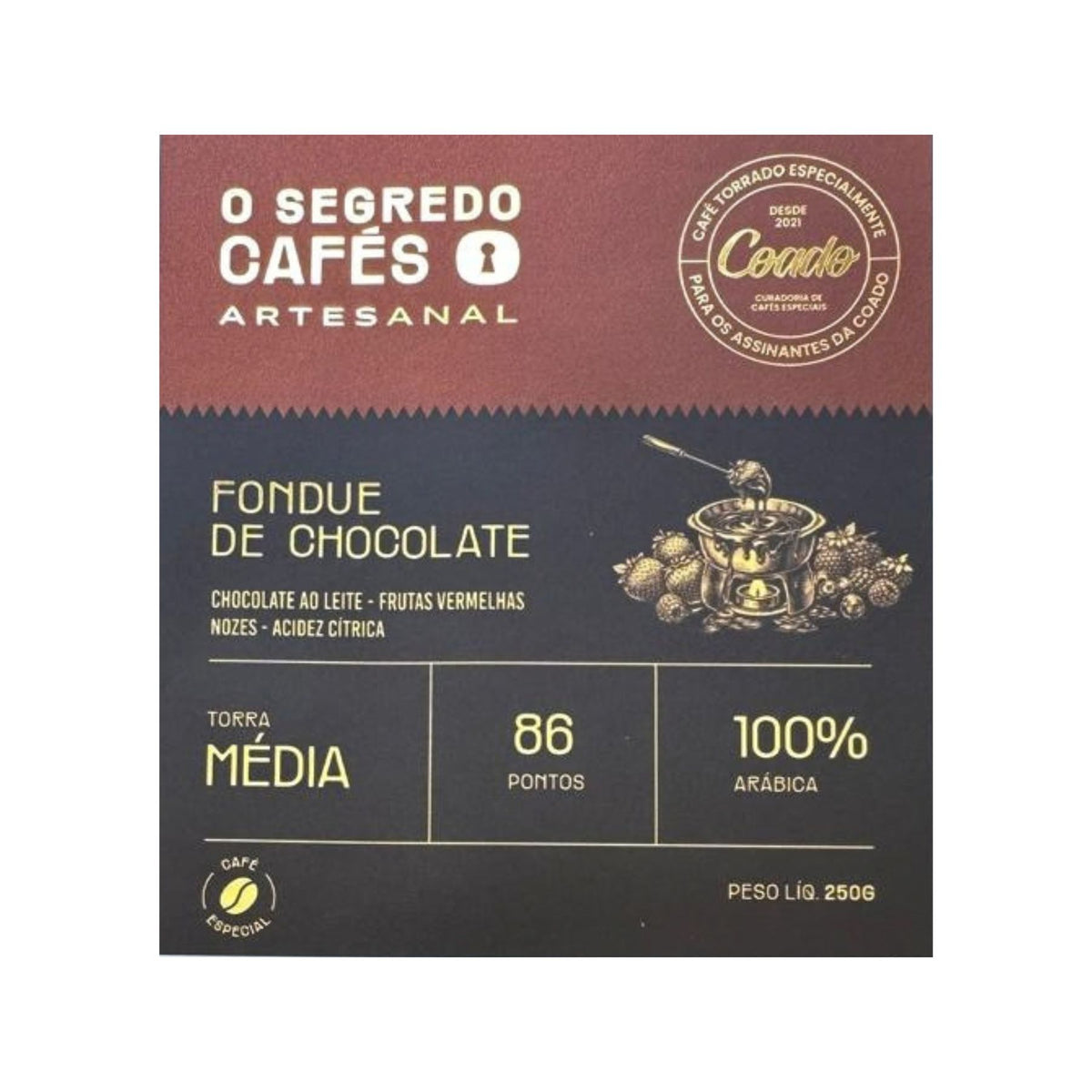 Café Especial Fondue de Chocolate Edição Premium O Segredo Cafés 250g