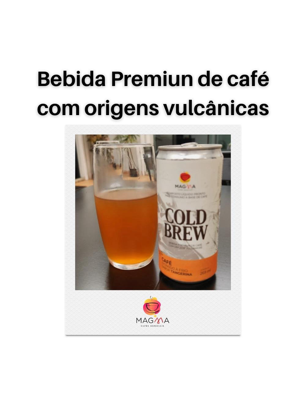 Cold Brew Magma Cafés sabor Tangerina - Kit com 6 unidades