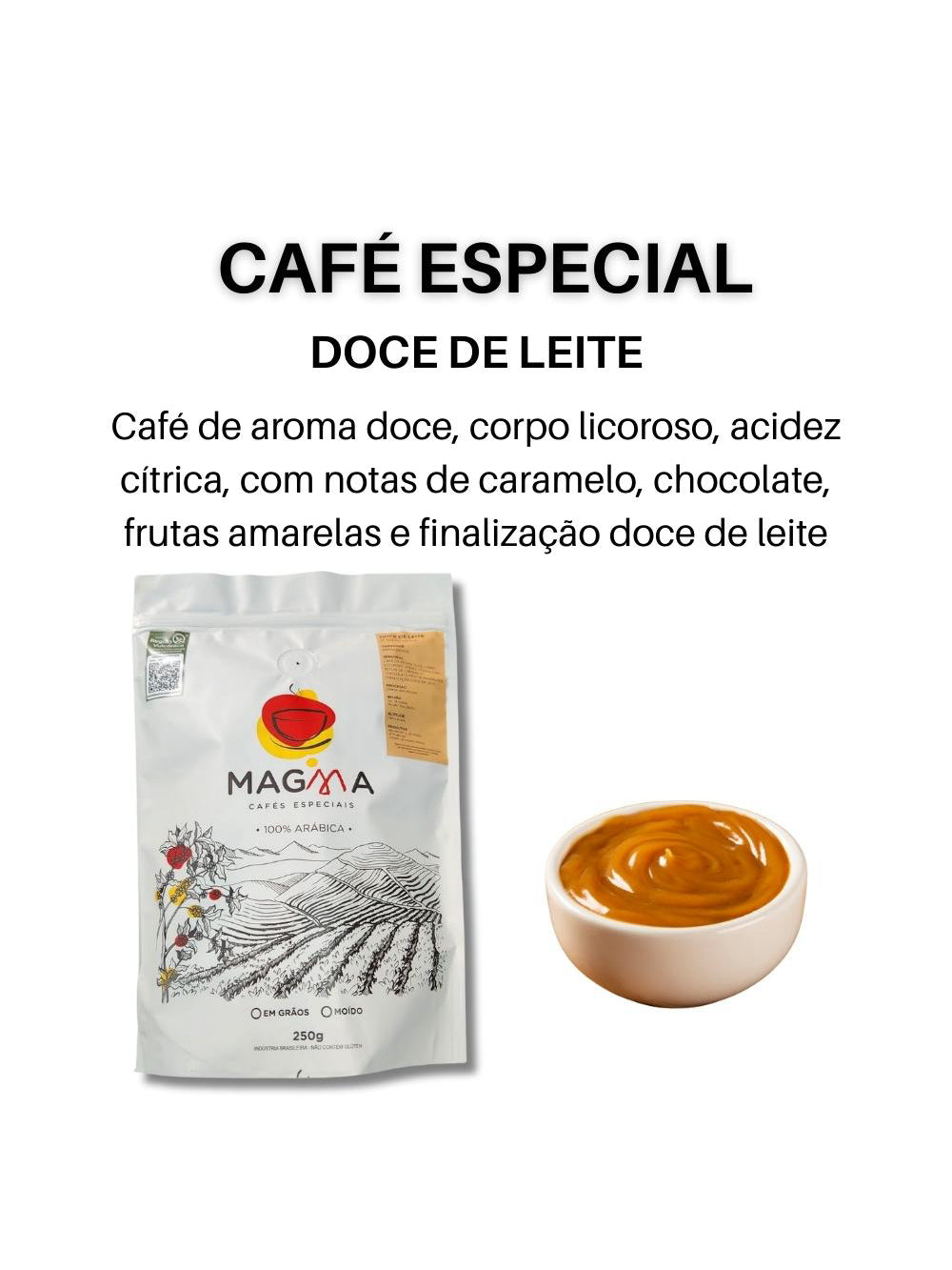 Café especial DOCE DE LEITE GRÃOS 250g 100% Arábica